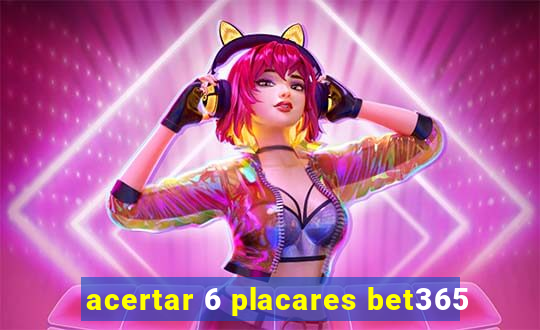 acertar 6 placares bet365