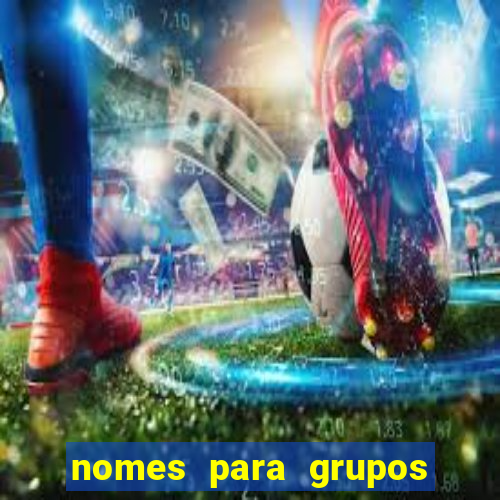 nomes para grupos de amigos cachaceiros