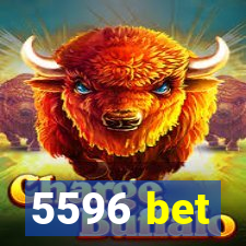 5596 bet