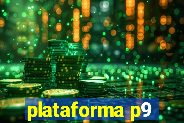 plataforma p9