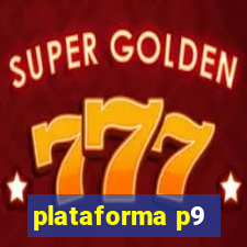 plataforma p9