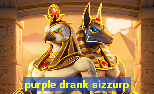 purple drank sizzurp