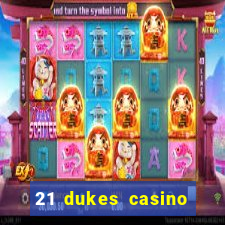 21 dukes casino 100 free spins