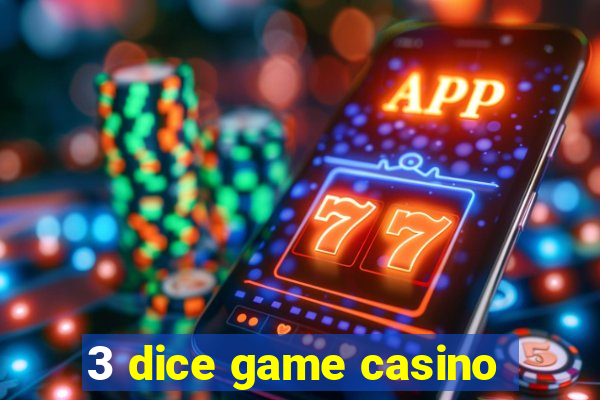 3 dice game casino