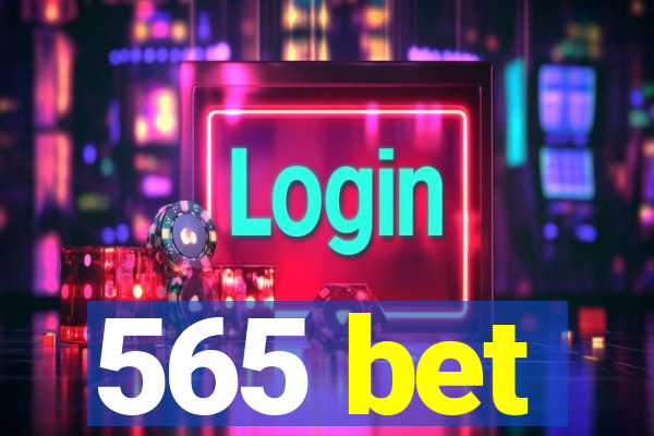 565 bet