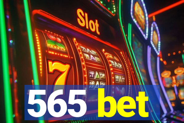 565 bet