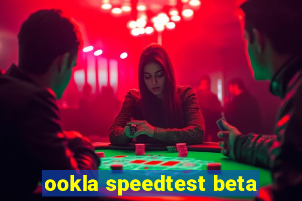 ookla speedtest beta