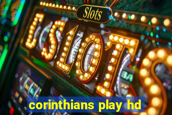 corinthians play hd