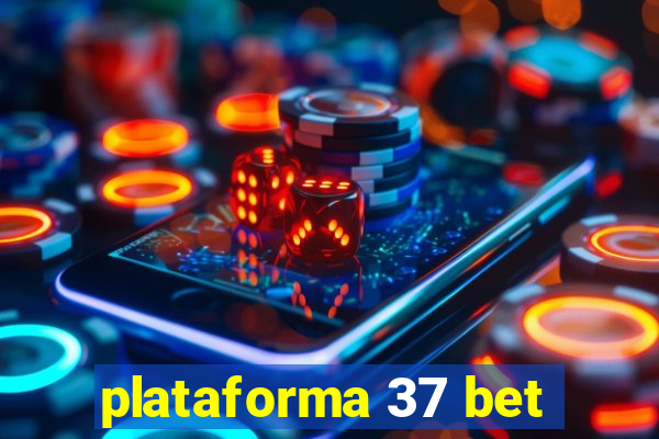 plataforma 37 bet