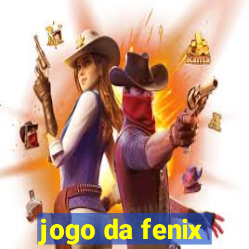 jogo da fenix