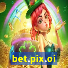 bet.pix.oi