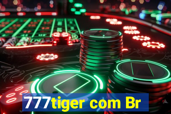 777tiger com Br