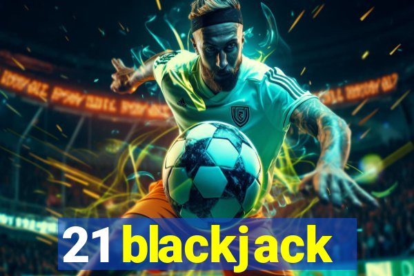 21 blackjack