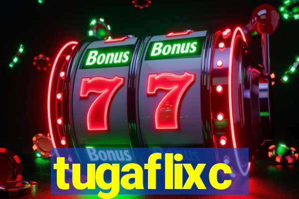 tugaflixc