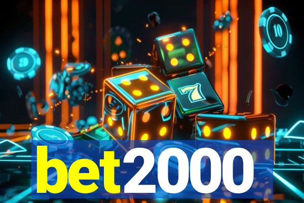 bet2000