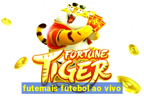 futemais futebol ao vivo