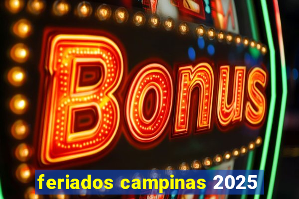 feriados campinas 2025