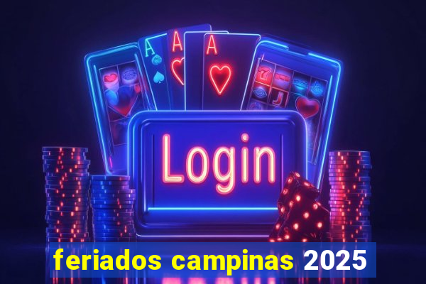 feriados campinas 2025