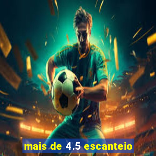 mais de 4.5 escanteio