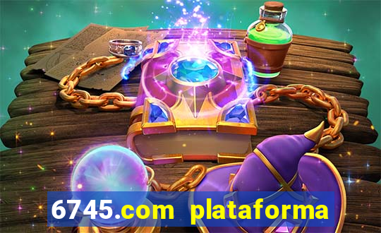 6745.com plataforma de jogos