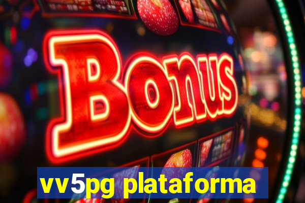 vv5pg plataforma