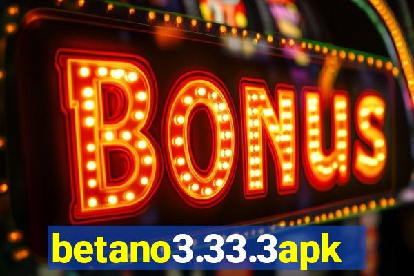 betano3.33.3apk