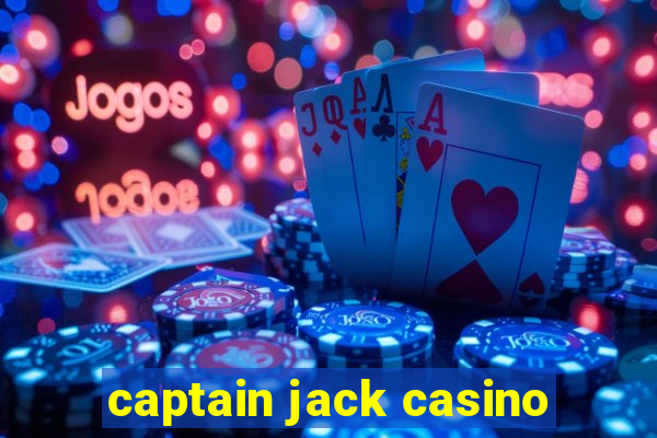 captain jack casino