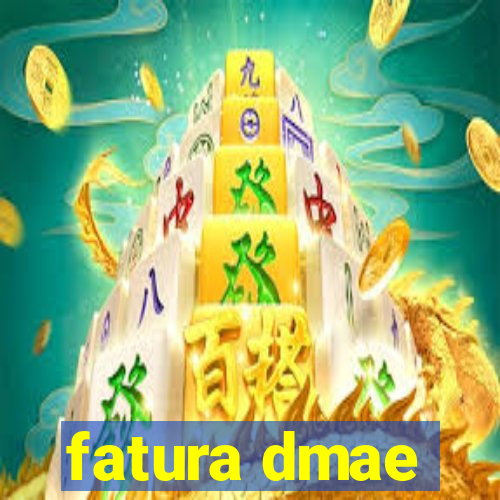 fatura dmae