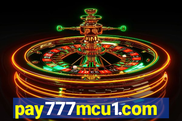 pay777mcu1.com