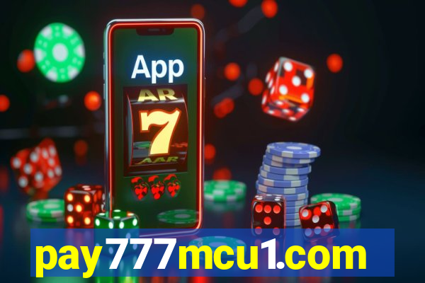 pay777mcu1.com