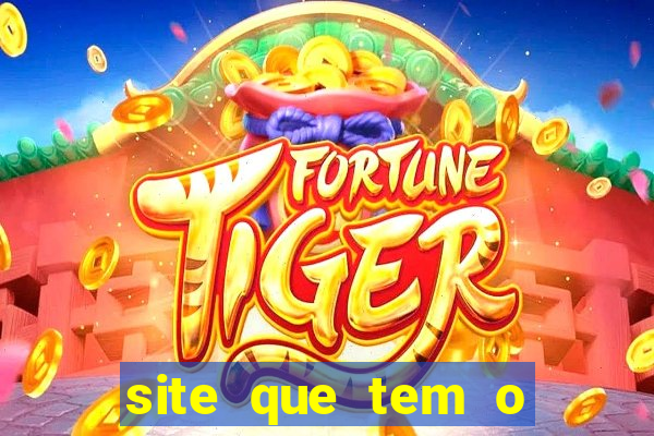 site que tem o jogo do tigre