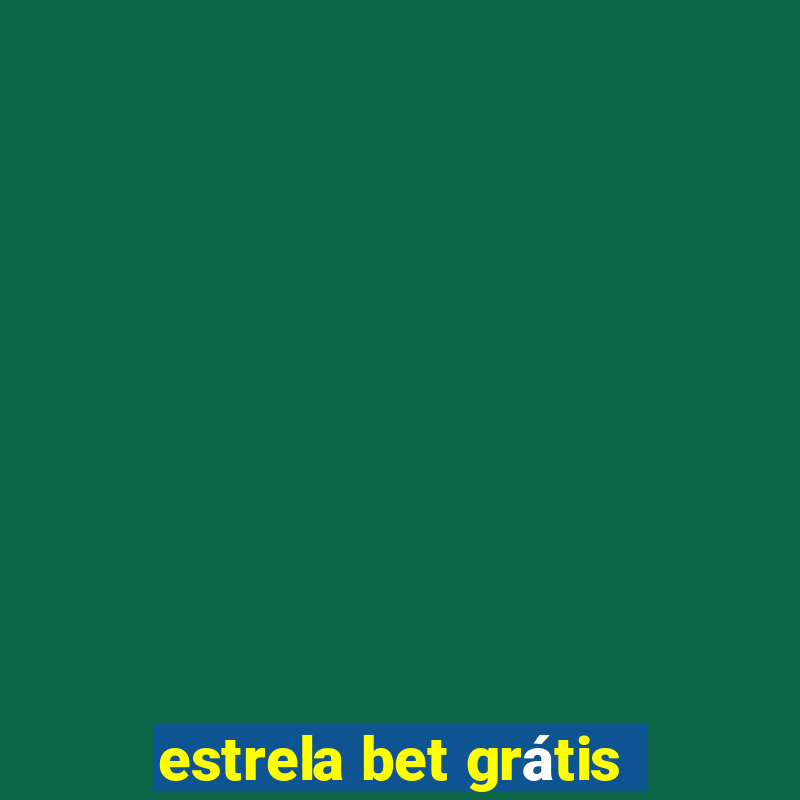 estrela bet grátis