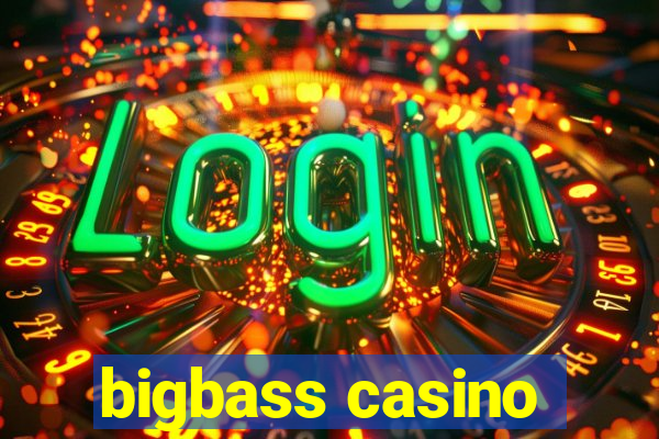 bigbass casino