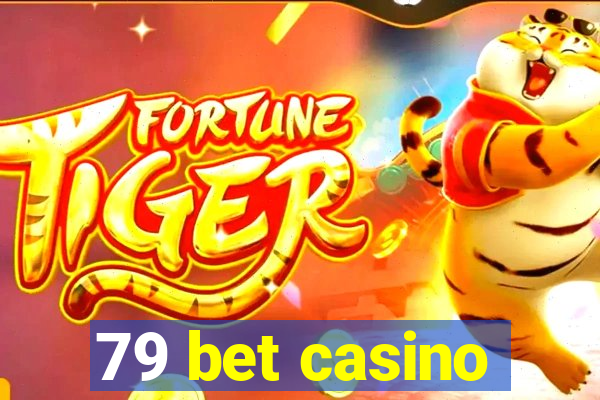 79 bet casino