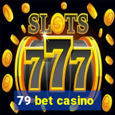 79 bet casino