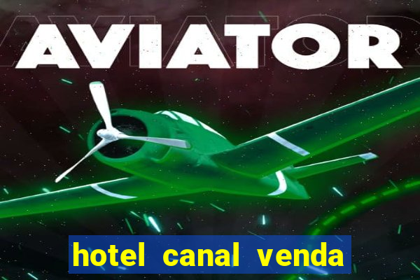 hotel canal venda nova do imigrante