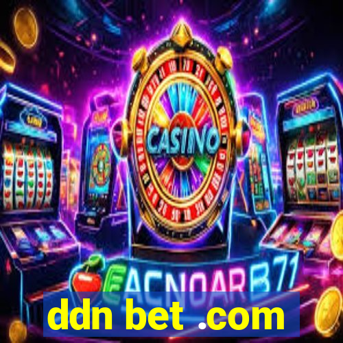 ddn bet .com