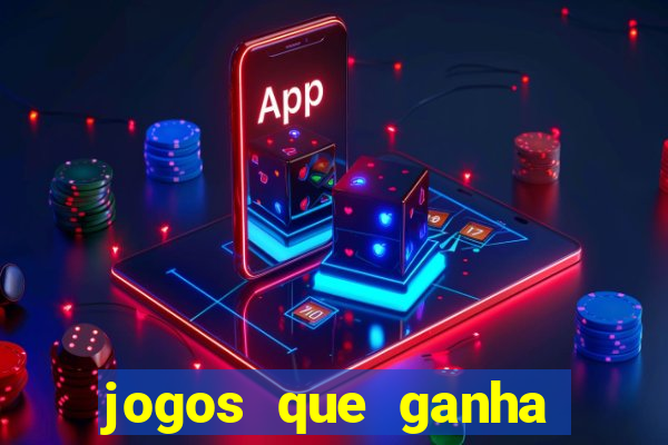 jogos que ganha dinheiro de verdade sem deposito