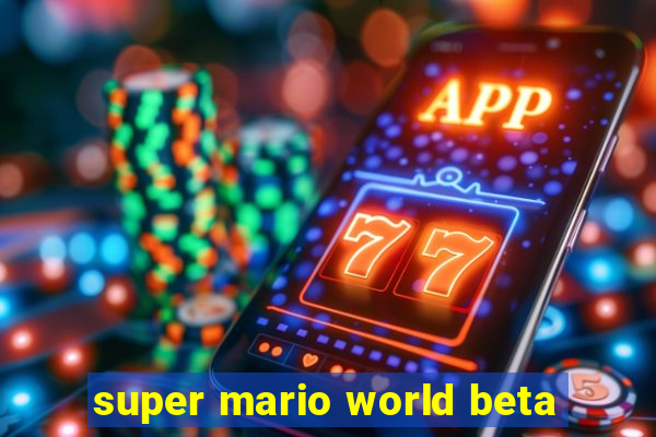 super mario world beta