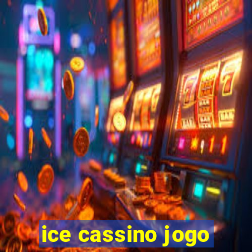 ice cassino jogo