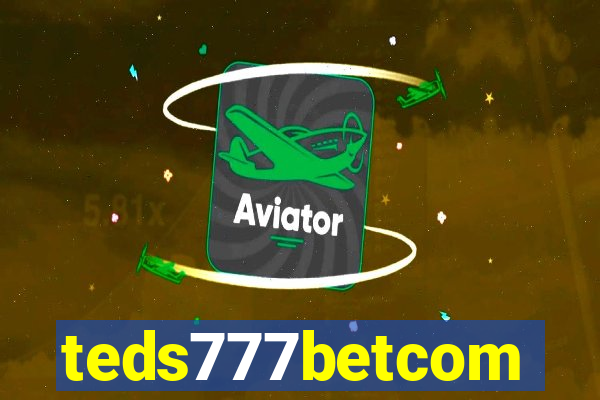 teds777betcom