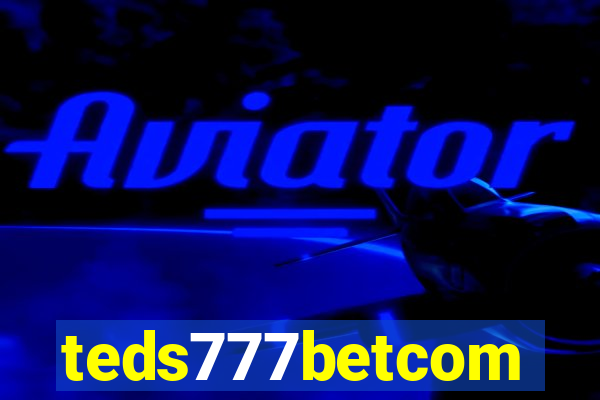 teds777betcom