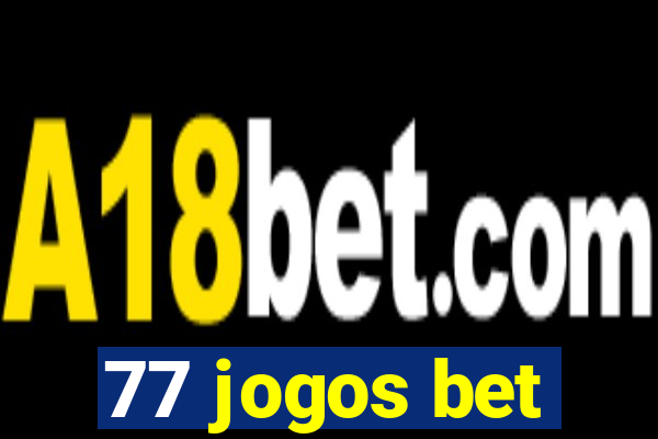 77 jogos bet