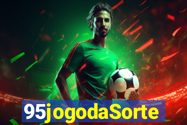 95jogodaSorte