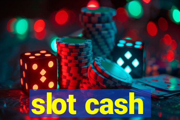 slot cash