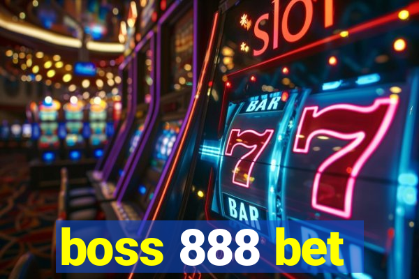 boss 888 bet