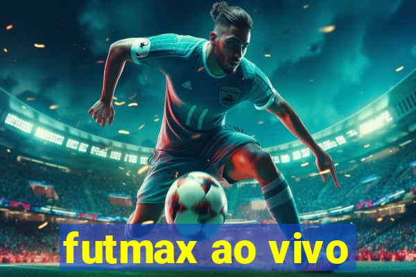 futmax ao vivo