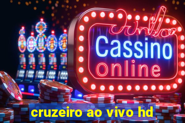 cruzeiro ao vivo hd