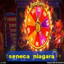 seneca niagara casino & hotel niagara falls