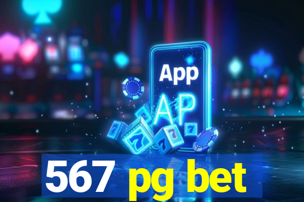 567 pg bet